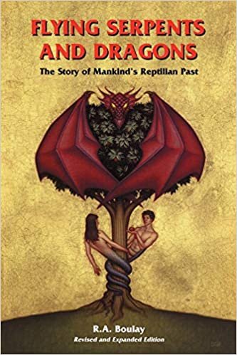 okumak Flying Serpents and Dragons: The Story of Mankind&#39;s Reptilian Past