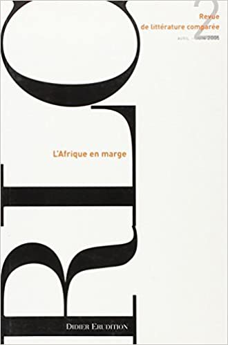 okumak Revue de littérature comparée - N°2/2005: L&#39;Afrique en marge: Numéro 314