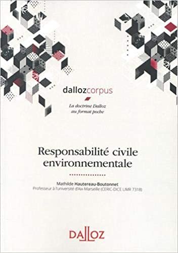 okumak Responsabilité civile environnementale - 1re ed. (Dalloz corpus)