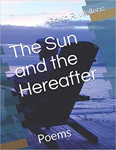 okumak The Sun and the Hereafter: Poems