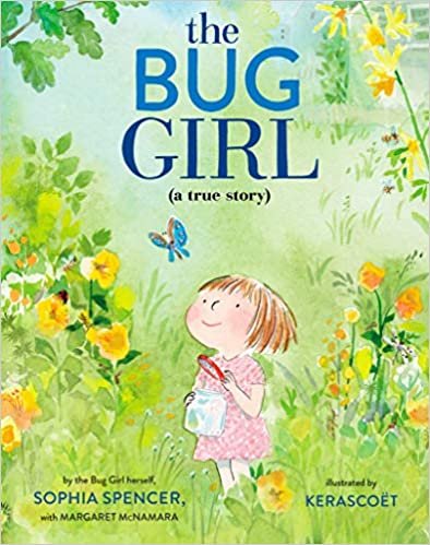 okumak The Bug Girl: A True Story