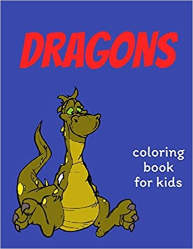 okumak Dragons coloring book for kids: Coloring book happy for kids girls and boys age 1 to 12 , and s