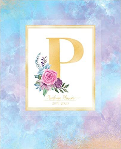 okumak Academic Planner 2019-2020: Purple Blue Watercolor Gold Monogram Letter P with Pink Flowers Academic Planner July 2019 - June 2020 for Students, Moms and Teachers (School and College)