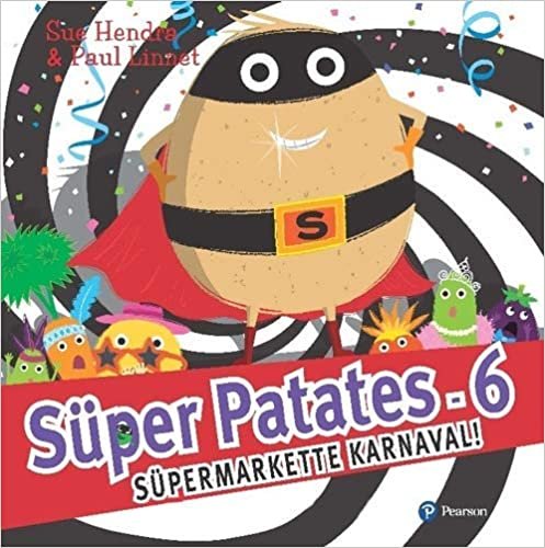 okumak Süper Patates - 6: Süper Markette Karnaval!