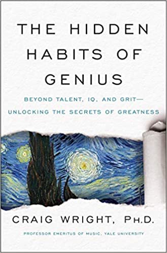 okumak The Hidden Habits of Genius: Beyond Talent, IQ, and Grit―Unlocking the Secrets of Greatness