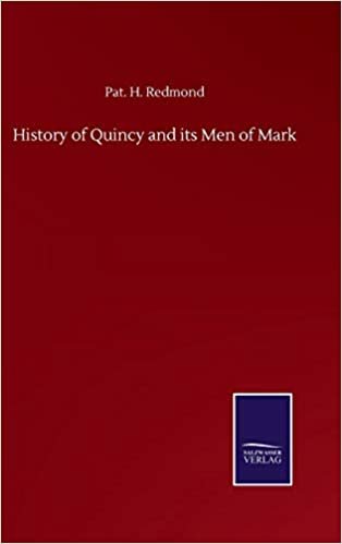 okumak History of Quincy and its Men of Mark