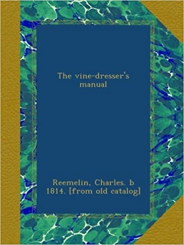 okumak The vine-dresser&#39;s manual