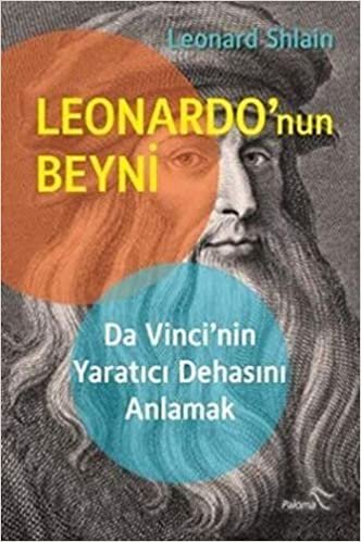 okumak Leonardo’nun Beyni: Da Vinci&#39;nin Yaratıcı Dehasını Anlamak