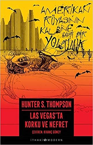 okumak Las Vegas&#39;ta Korku ve Nefret: Amerikan Rüyasının Kalbine Vahşi Bir Yolculuk