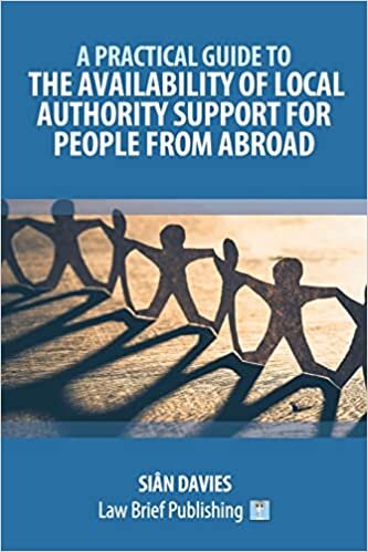 A Practical Guide to the Availability of Local Authority Support for People from Abroad