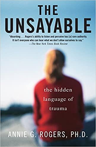 okumak The Unsayable : The Hidden Language of Trauma
