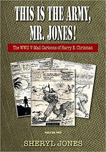okumak This Is the Army, Mr. Jones!: The WWII V-Mail Cartoons of Harry E. Chrisman