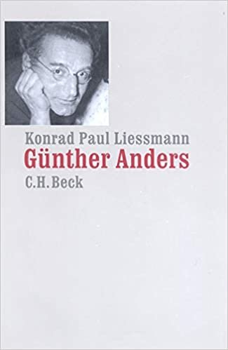 okumak Günther Anders: Philosophieren im Zeitalter der technologischen Revolutionen