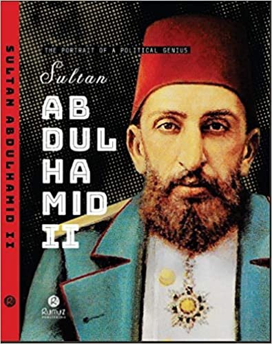 okumak Sultan Abdulhamid 2 - The Portrait Of A Political Genius