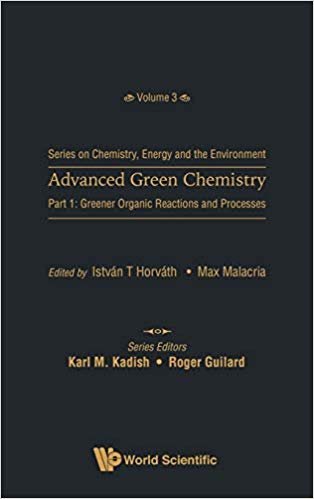okumak Advanced Green Chemistry - Part 1: Greener Organic Reactions And Processes : 3
