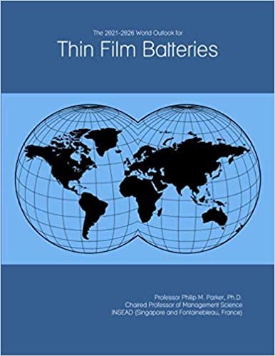 okumak The 2021-2026 World Outlook for Thin Film Batteries
