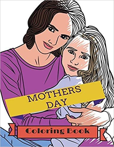okumak Mother&#39;s Day Coloring Book: Adult Colouring Fun, Stress Relief Relaxation and Escape (Color In Fun)