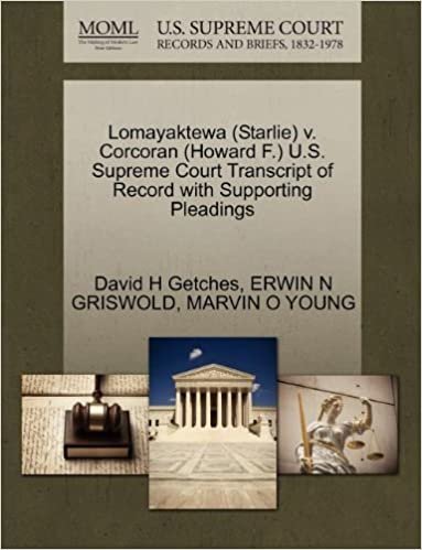okumak Lomayaktewa (Starlie) v. Corcoran (Howard F.) U.S. Supreme Court Transcript of Record with Supporting Pleadings