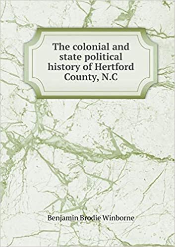 okumak The Colonial and State Political History of Hertford County, N.C