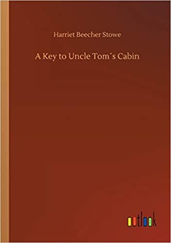 okumak A Key to Uncle Tom´s Cabin