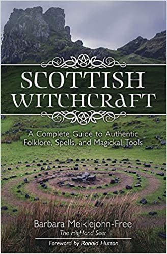 okumak Scottish Witchcraft: A Complete Guide to Authentic Folklore, Spells, and Magickal Tools