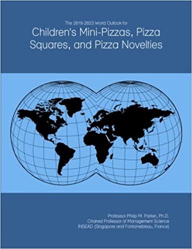 okumak The 2018-2023 World Outlook for Children&#39;s Mini-Pizzas, Pizza Squares, and Pizza Novelties