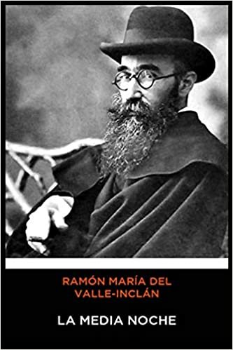 okumak Ramón María del Valle-Inclán - La Medianoche