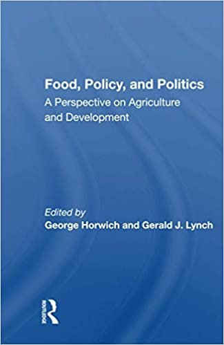 okumak Food, Policy, and Politics: A Perspective on Agriculture and Development