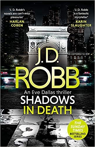 okumak Shadows in Death: An Eve Dallas thriller (Book 51)