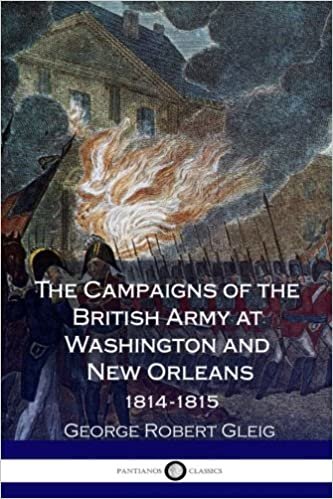 okumak The Campaigns of the British Army at Washington and New Orleans 1814-1815