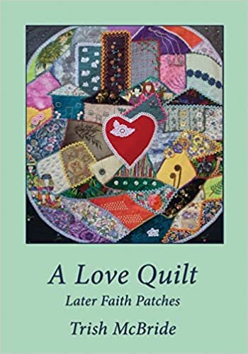 okumak A Love Quilt: Later Faith Patches