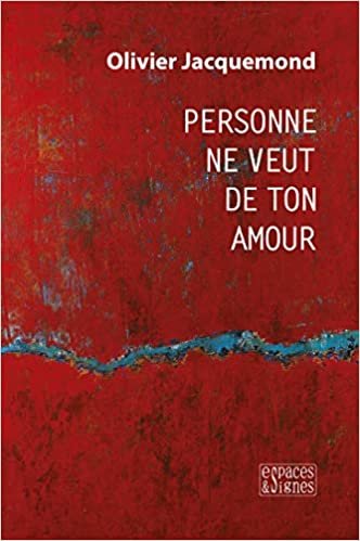 okumak Personne ne veut de ton amour (Littérature)