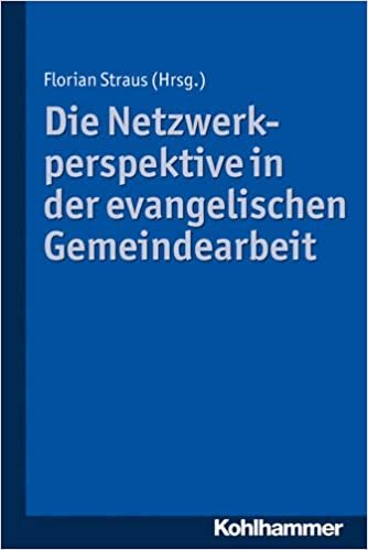 okumak Die Netzwerkperspektive in der evangelischen Gemeindearbeit