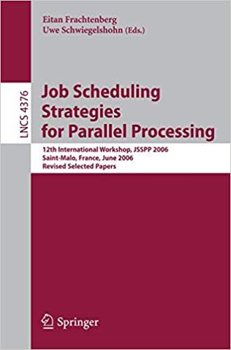 okumak Job Scheduling Strategies for Parallel Processing: 12th International Workshop, JSSPP 2006 Saint-Malo, France, June 26, 2006 Revised Selected Papers (Lecture Notes in Computer Science)