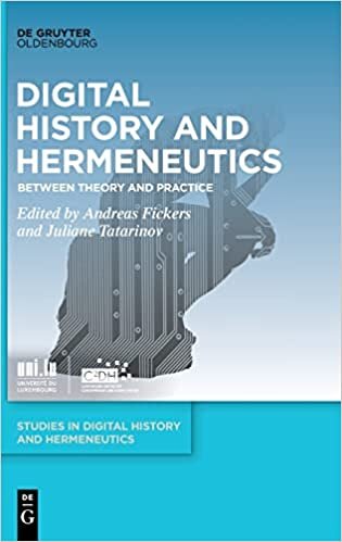 Digital History and Hermeneutics: Between Theory and Practice