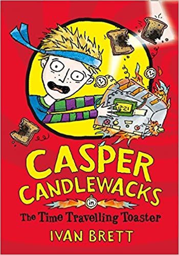 okumak Casper Candlewacks in The Time Travelling Toaster (Casper Candelwacks - book 4)