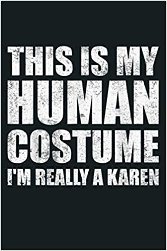 okumak This Is My Human Costume I M Really A Karen Halloween : Notebook Planner - 6x9 inch Daily Planner Journal, To Do List Notebook, Daily Organizer, 114 Pages
