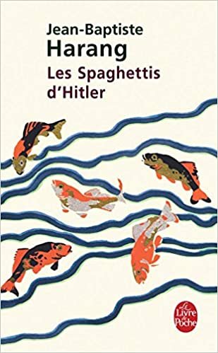 okumak Les spaghettis d&#39;Hitler (Ldp Litterature)