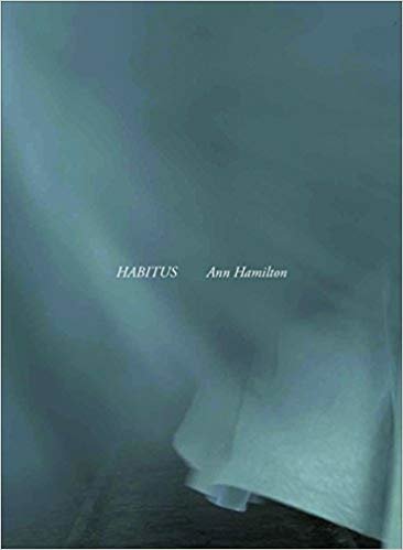 okumak Ann Hamilton : Habitus