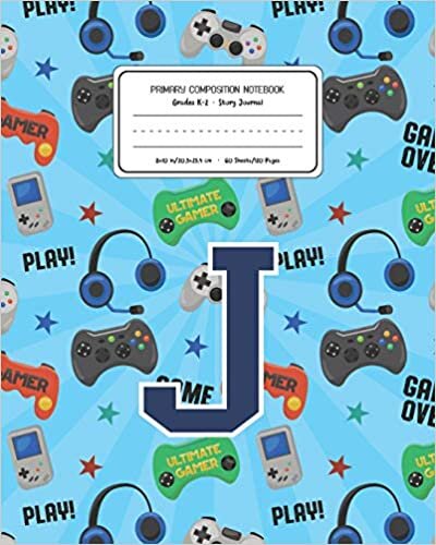 okumak Primary Composition Notebook Grades K-2 Story Journal J: Video Games Pattern Primary Composition Book Letter J Personalized Lined Draw and Write ... Exercise Book for Kids Back to School Pre