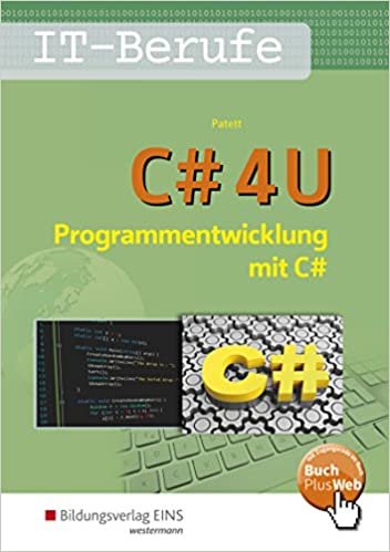okumak C# 4 U. Programmierentwicklung mit C#. Schülerband
