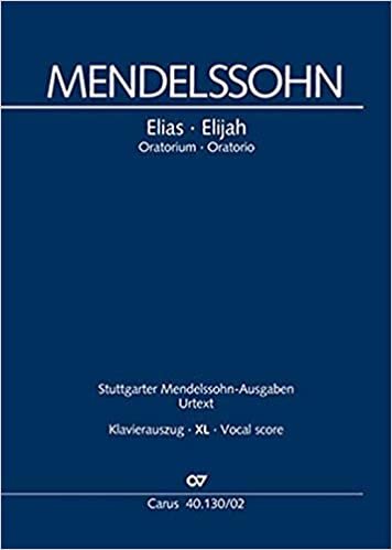 okumak Elias (Klavierauszug XL): Ein Oratorium nach Worten des Alten Testaments MWV A 25, 1845-1846