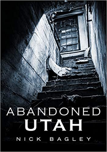 okumak Abandoned Utah (America Through Time)