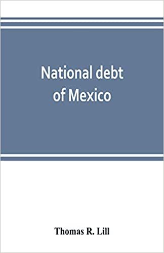 okumak National debt of Mexico; history and present status