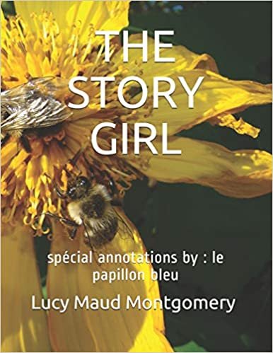 okumak The Story Girl: spécial annotations by: le papillon bleu