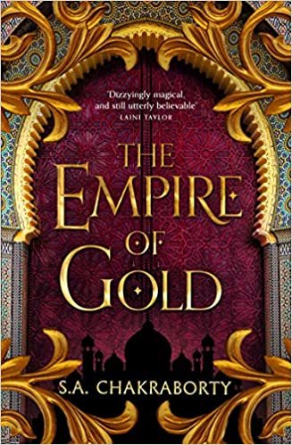 okumak The Empire of Gold (The Daevabad Trilogy, Book 3)