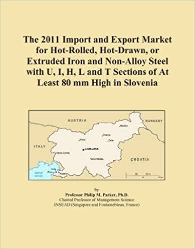 okumak The 2011 Import and Export Market for Hot-Rolled, Hot-Drawn, or Extruded Iron and Non-Alloy Steel with U, I, H, L and T Sections of At Least 80 mm High in Slovenia