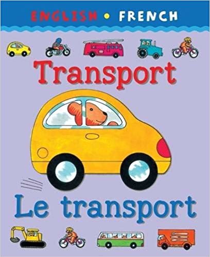 okumak Transport/Le Transport (Bilingual First Books)