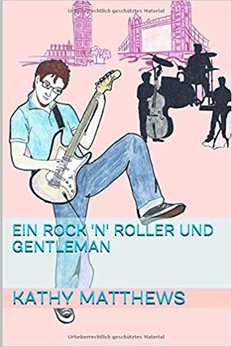 okumak Ein Rock &#39;n&#39; Roller und Gentleman (The British Connection, Band 2): Volume 2