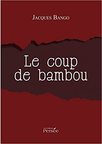 okumak LE COUP DE BAMBOU (P.PERSEE LIVRES)